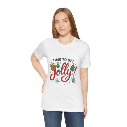 Time to Get Jolly! Christmas Tee — Festive Holiday Graphic T-Shirt