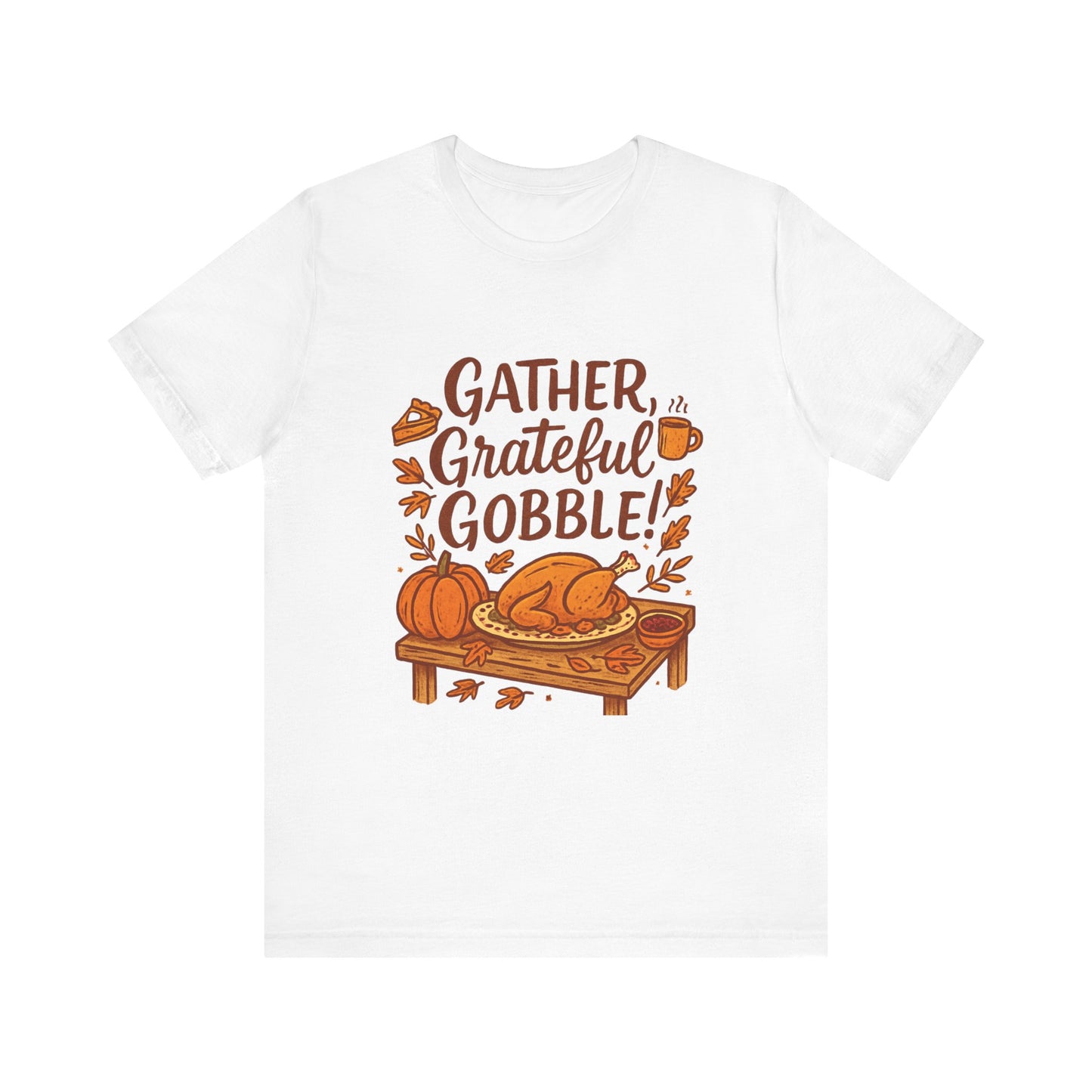 Gather Grateful Gobble Thanksgiving T-Shirt — Turkey & Pumpkins Fall Tee