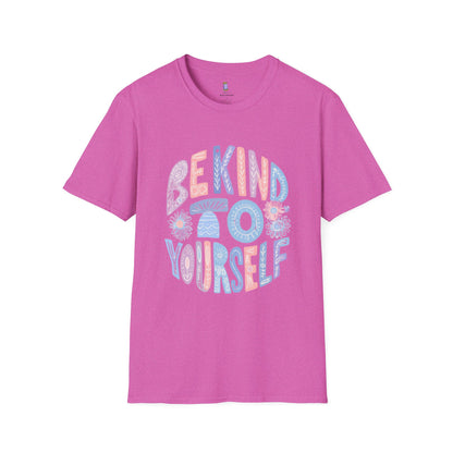 Be Kind to Yourself Unisex Softstyle T-Shirt, Positive Affirmation Tee, Relaxed Fit Shirt, Self Care Gift, Mindfulness Apparel