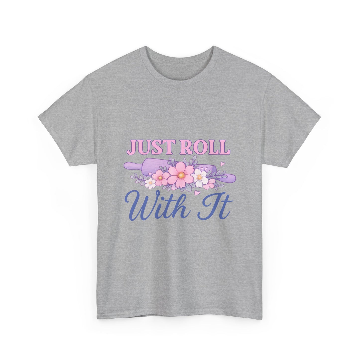 Floral Tee 'Just Roll With It'