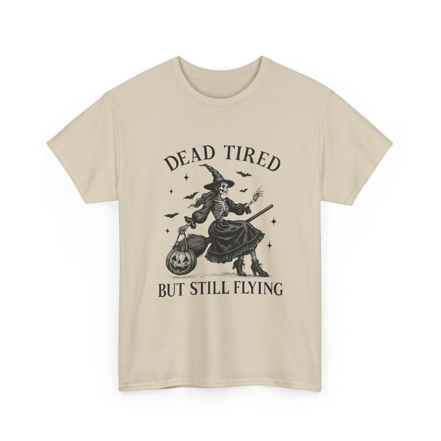 Dead Tired But Flying Skeleton Witch Halloween Tee