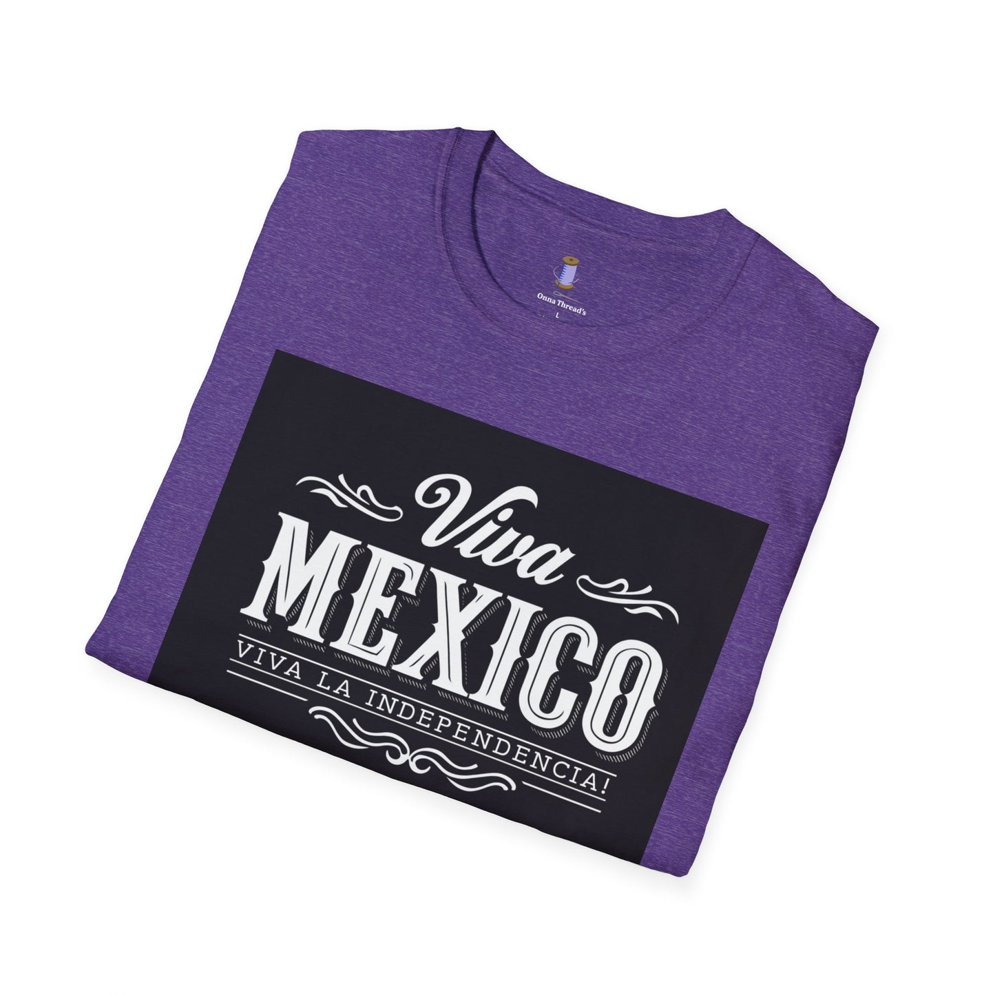 Viva Mexico Tees | Unisex Softstyle T-Shirt for Celebrations, Gifts, Independence Day, Weekend Outings, Casual Wear