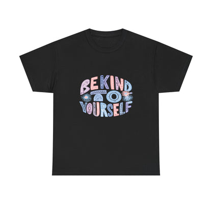 Be Kind to Yourself Pink T-Shirt – Uplifting Floral Self-Care Message