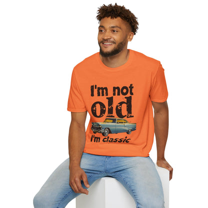 Classic Car Unisex T-Shirt - I'm Not Old, Vintage Humor Tee for Car Lovers, Father's Day Gift, Retro Style Shirt, Birthday Present