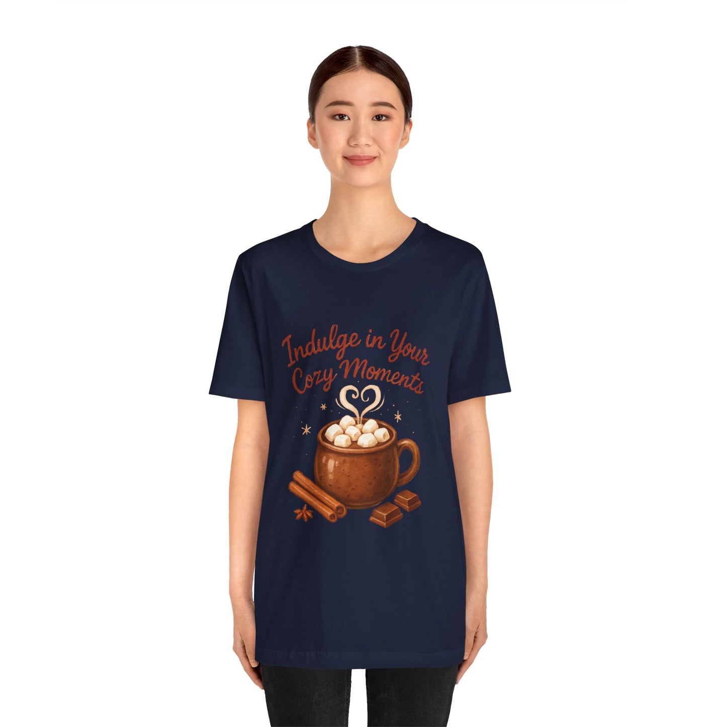 Cozy Moments Hot Cocoa Tee — "Indulge in Your Cozy Moments" Shirt
