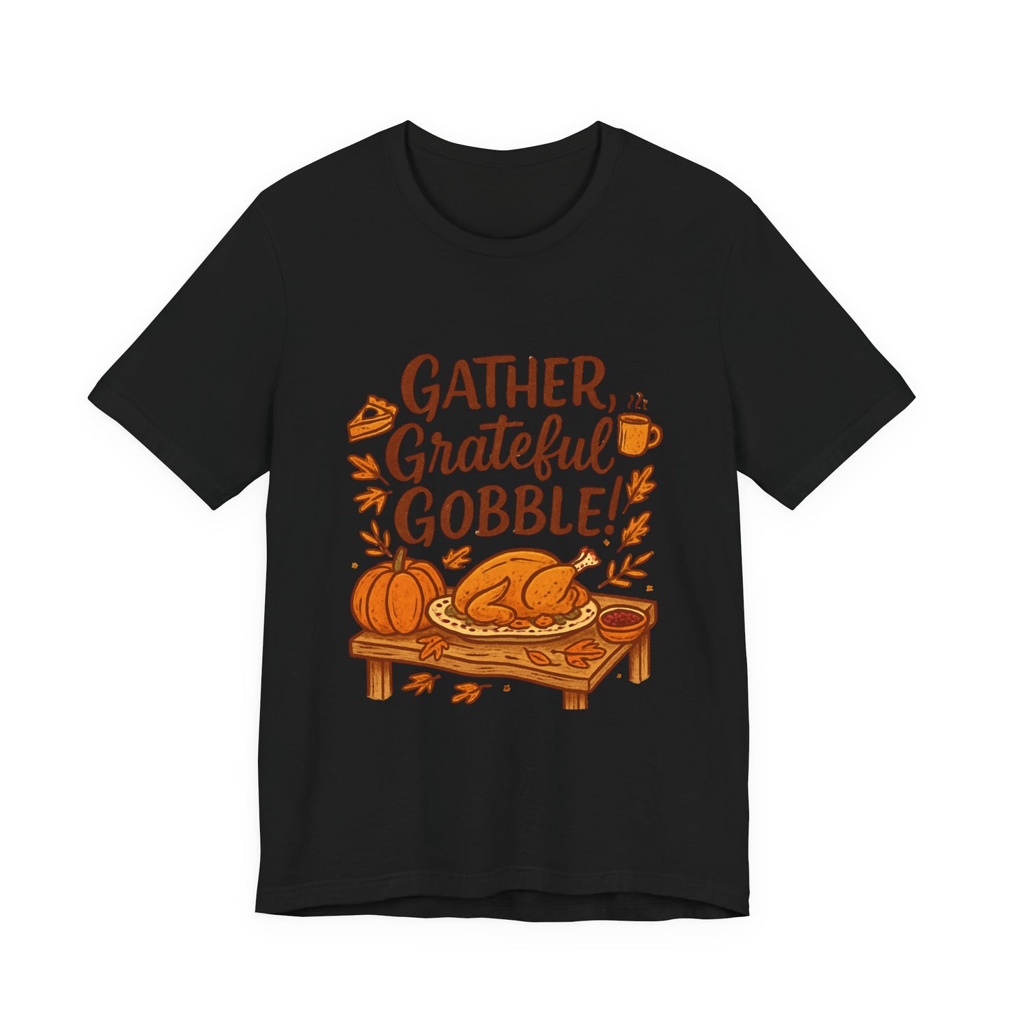 Gather Grateful Gobble Thanksgiving T-Shirt — Turkey & Pumpkins Fall Tee