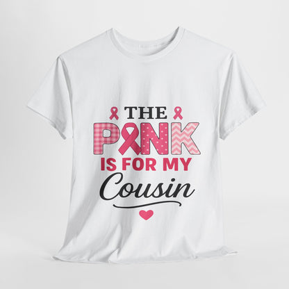 Pink Ribbon Cousin Support Tee - Breast Cancer Awareness