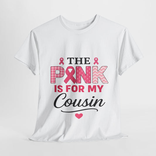 Pink Ribbon Cousin Support Tee - Breast Cancer Awareness