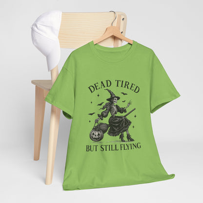 Dead Tired But Flying Skeleton Witch Halloween Tee