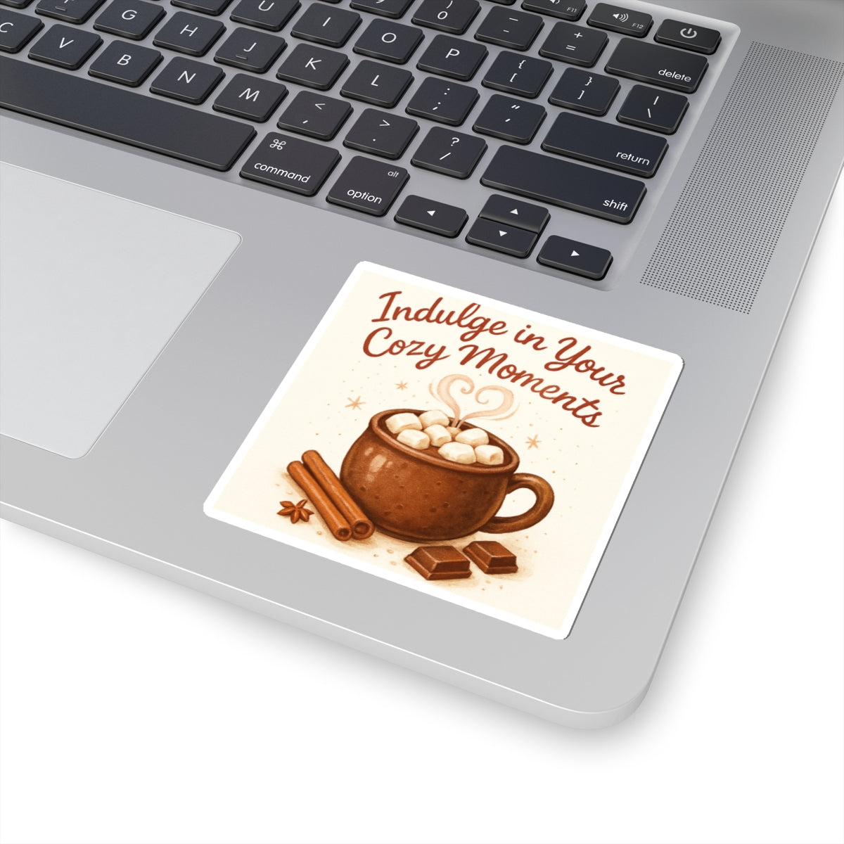 Cozy Hot Chocolate Sticker — "Indulge in Your Cozy Moments" Kiss-Cut Decal