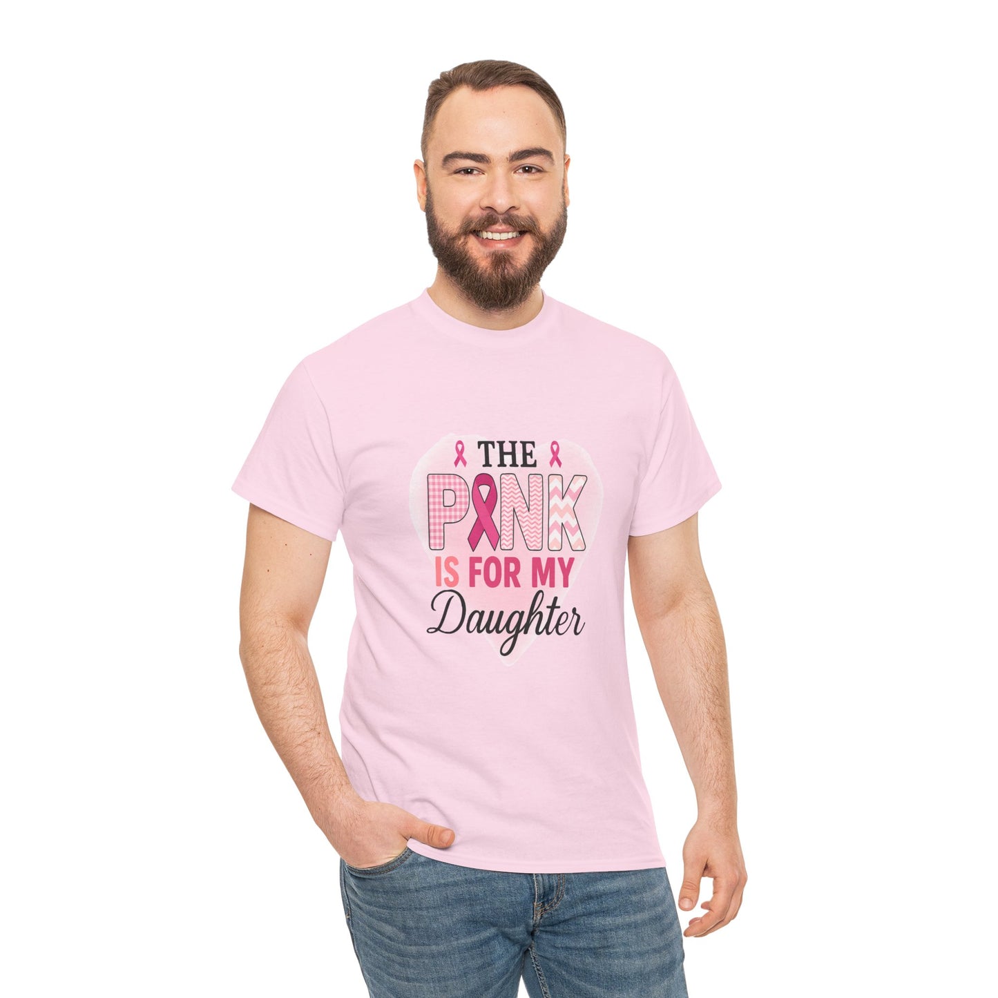 Pink is for My Daughter: Breast Cancer Awareness Tee