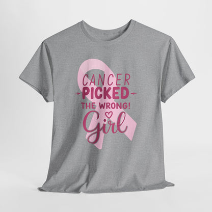 Cancer: The Wrong Picked Girl - Pink Ribbon Tee