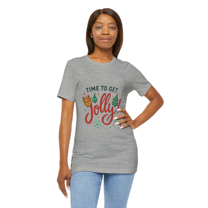 Time to Get Jolly! Christmas Tee — Festive Holiday Graphic T-Shirt