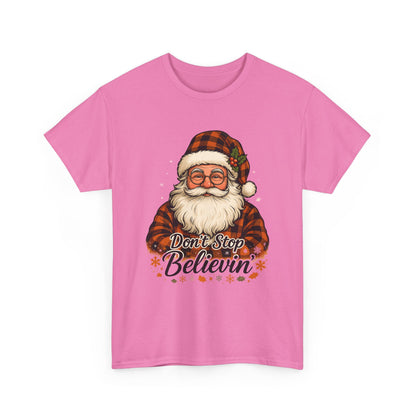 Santa Believes: Don't Stop Believin'  Tee
