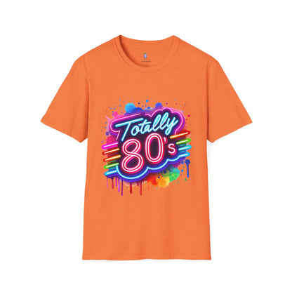 Totally 80s Unisex Softstyle T-Shirt – Retro Vintage Tee, Nostalgic Gift, Party Shirt, Perfect for 80s Theme Events, Festival Wear