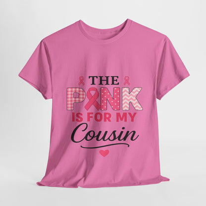 Pink Ribbon Cousin Support Tee - Breast Cancer Awareness