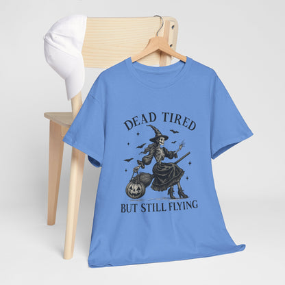 Dead Tired But Flying Skeleton Witch Halloween Tee