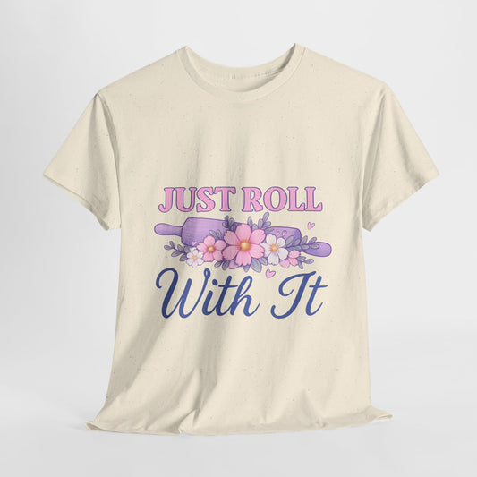 Floral Tee 'Just Roll With It'
