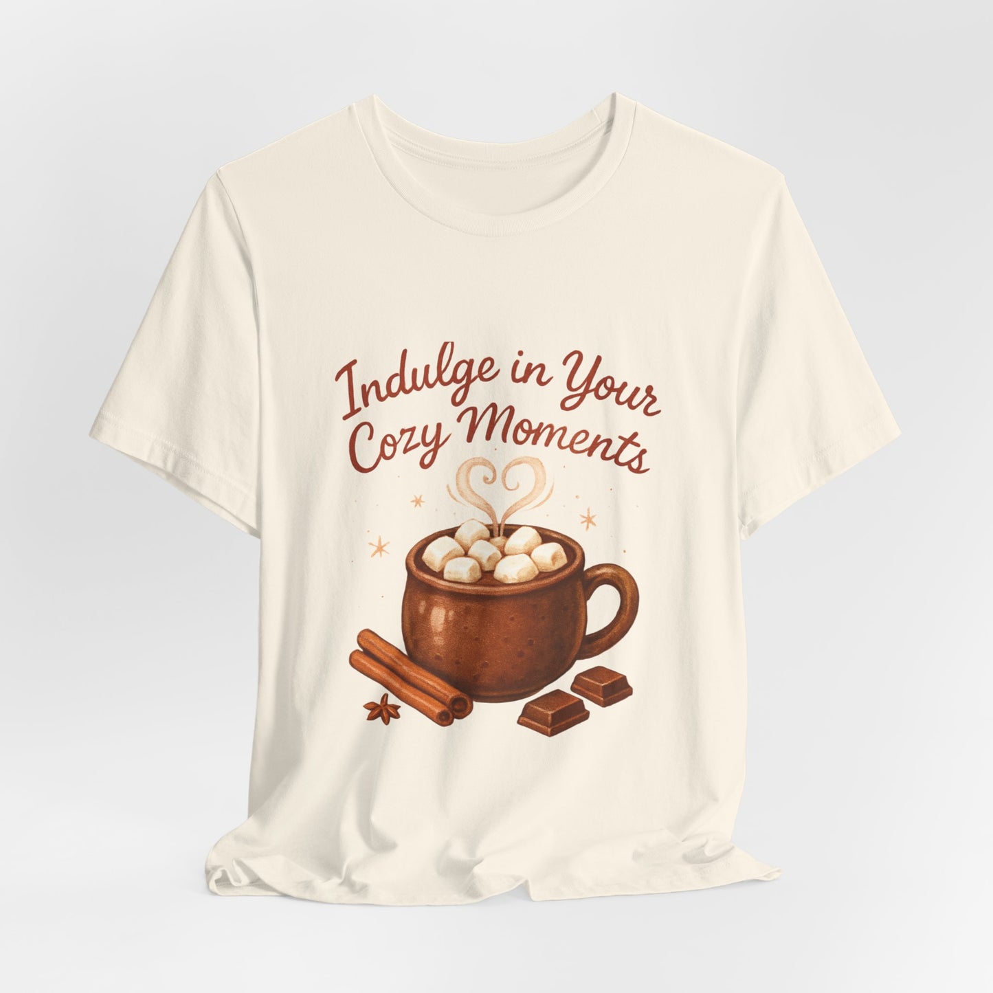 Cozy Moments Hot Cocoa Tee — "Indulge in Your Cozy Moments" Shirt