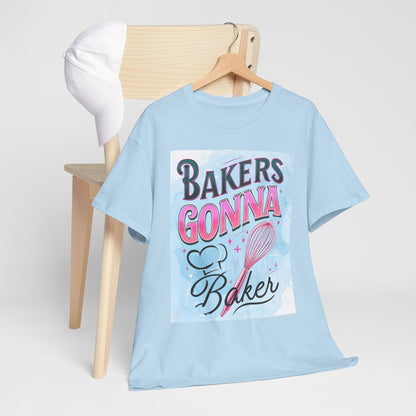 Bakers Gonna Baker