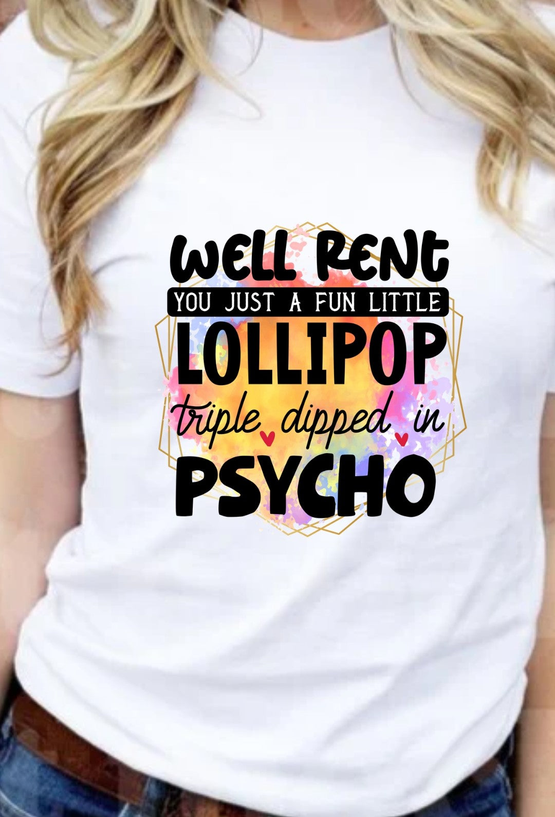 Well Rent A Lollipop T-Shirt