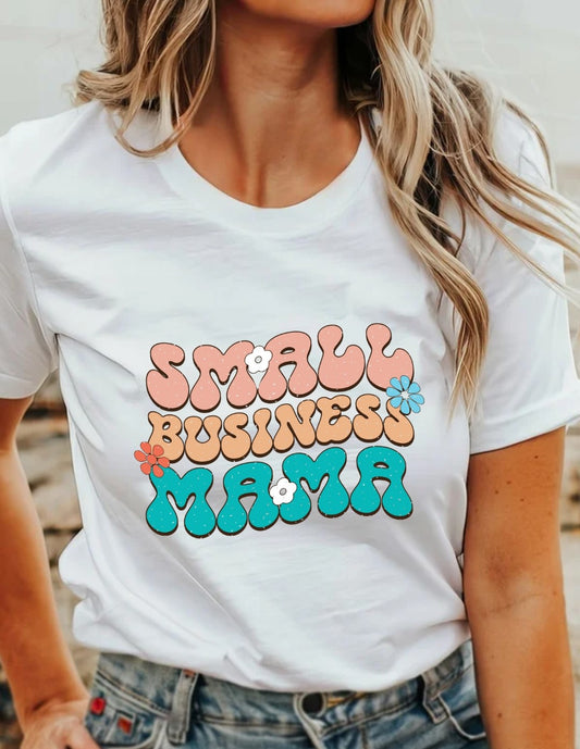 Small Business Mama T-Shirt