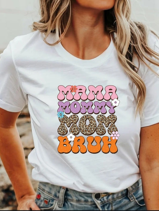 Mama Mommy Mom Bruh T-Shirt