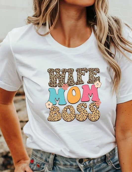 Wife Mom Boss T-Shirt