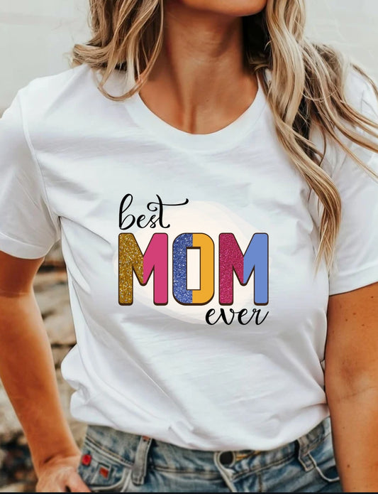 Best Mom Ever 2 T-Shirt