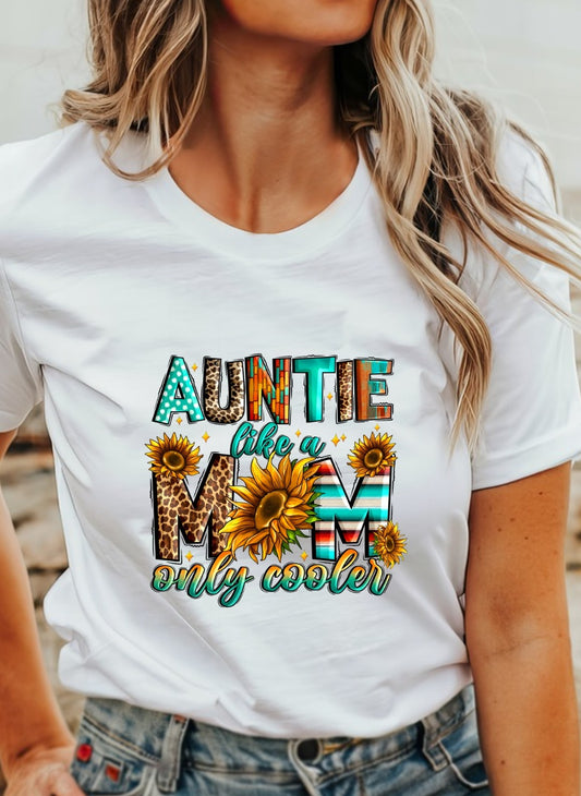 Auntie Is Like Mom Only Cooler T-Shirt