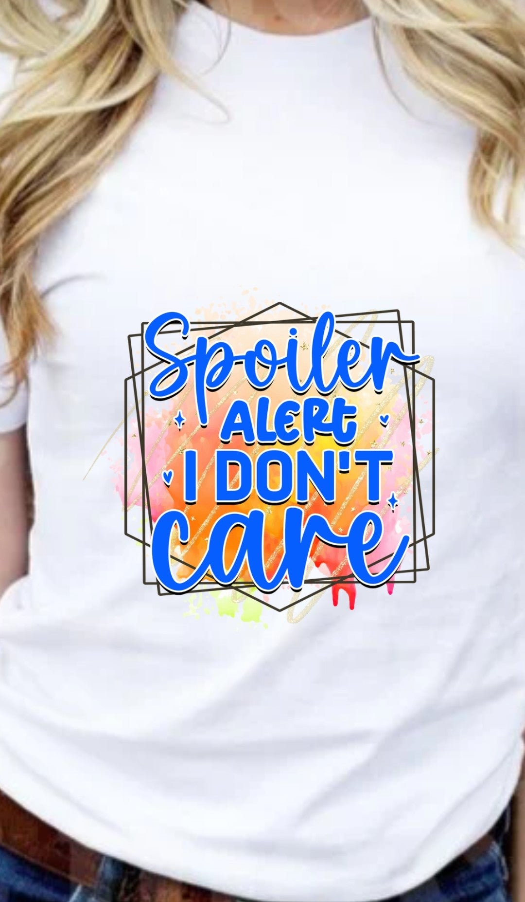 Spoiler Alert I Don't Care T-Shirt