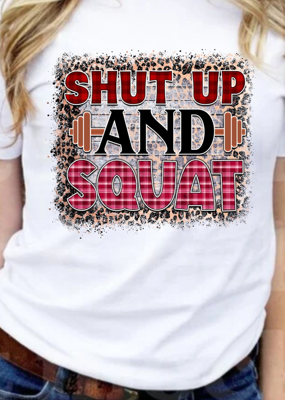 Shut Up And Squat T-Shirt