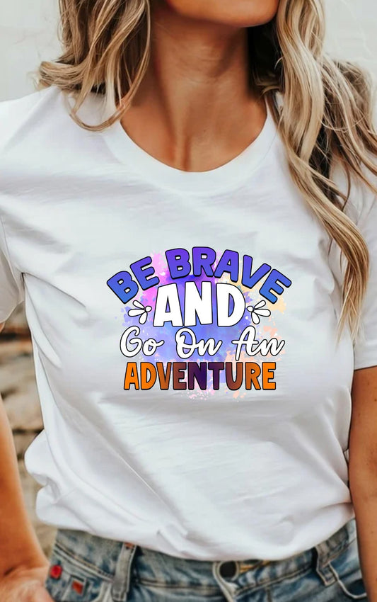 Be Brave And Go On An Adventure T-Shirt