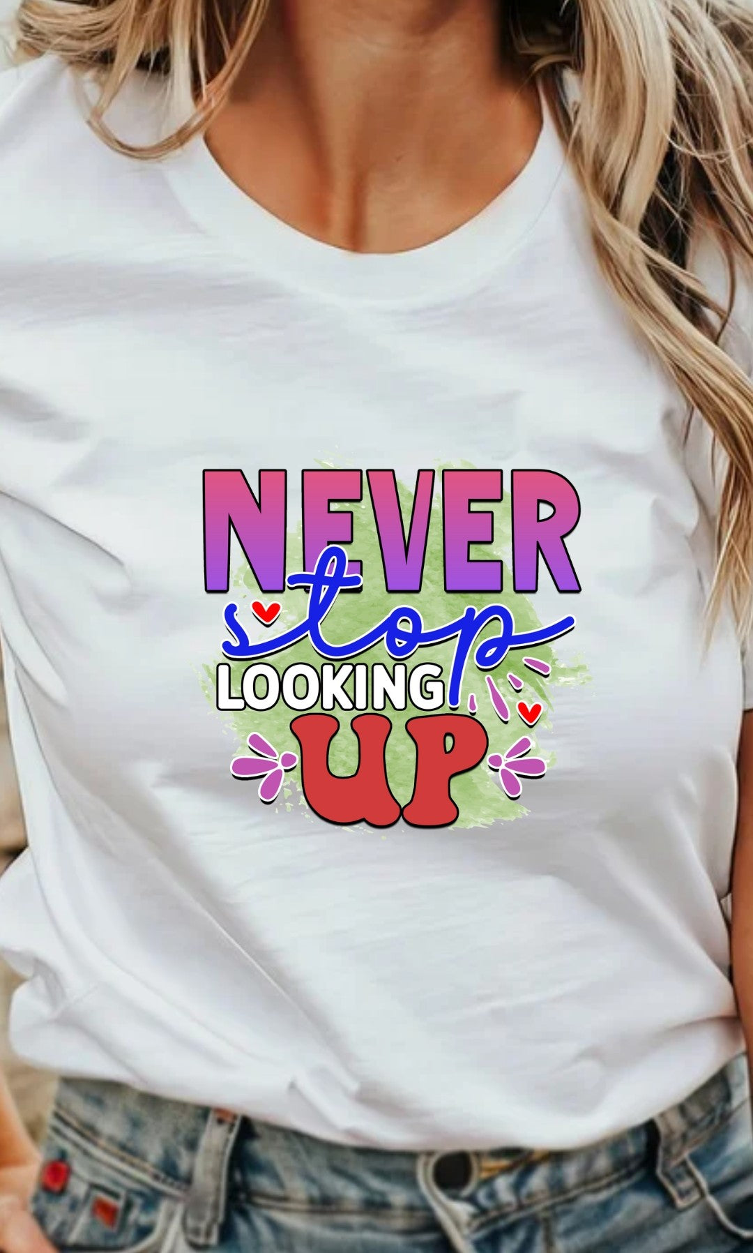 Never Stop Looking Up 2 T-Shirt