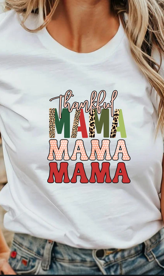 Thankful Mama Mama Mama T-Shirt