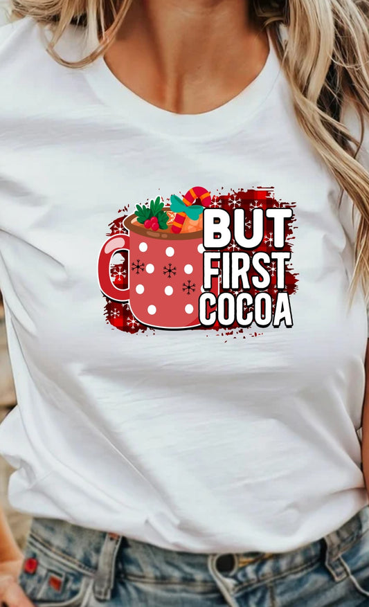 But First Cocoa T-Shirt