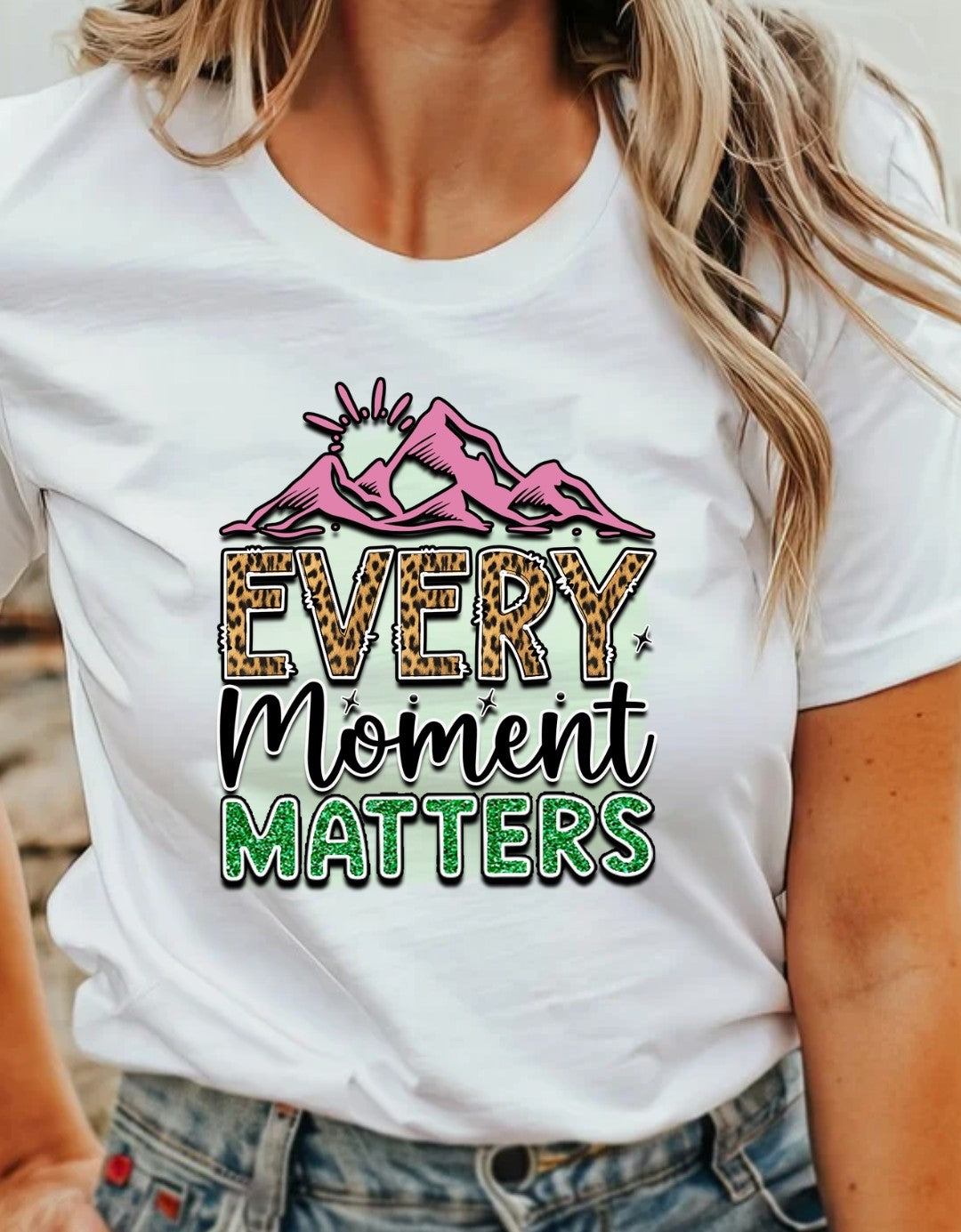 Every Moment Matters  T-Shirt