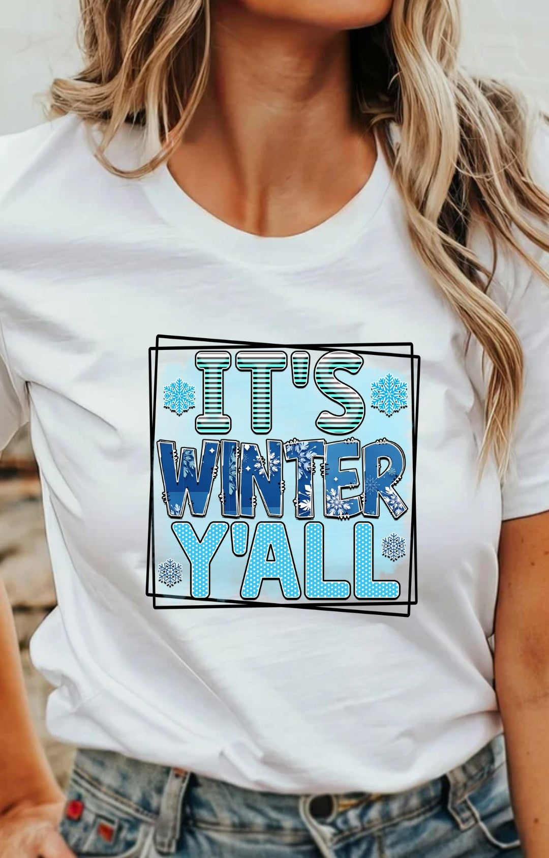 It's Winter Y'All T-Shirt