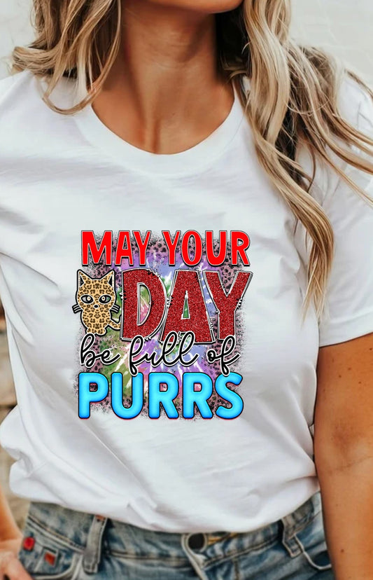 May Your Day Be Full OF Purrs T-Shirt