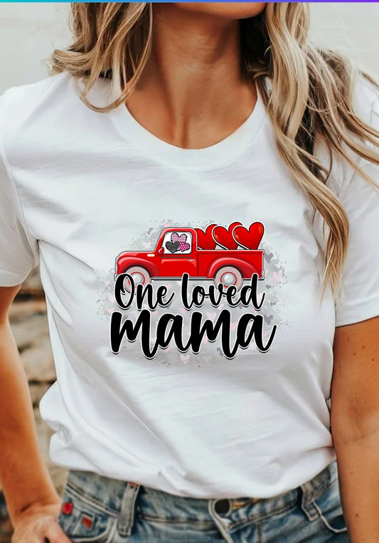 One Loved Mama 2 T-Shirt