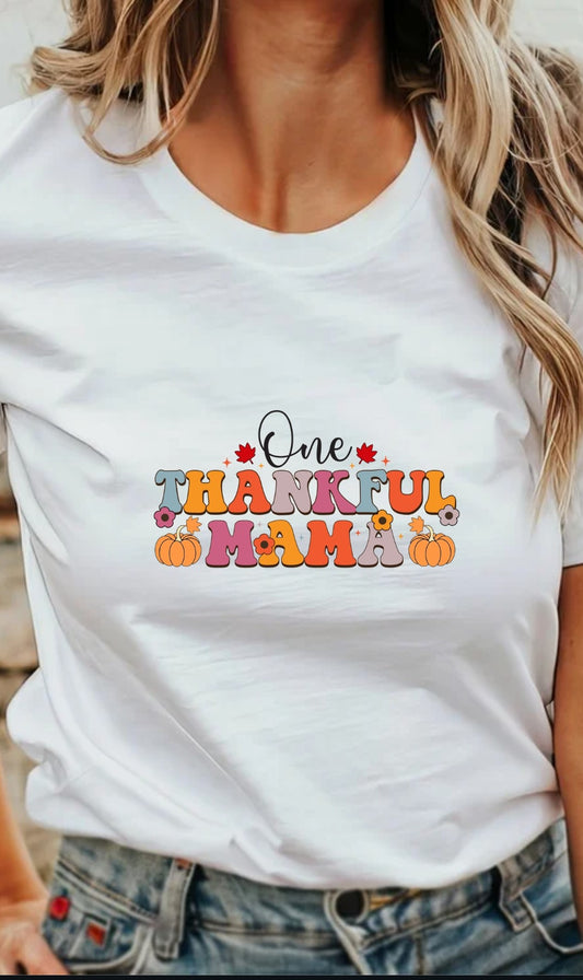 One Thankful Mama T-Shirt