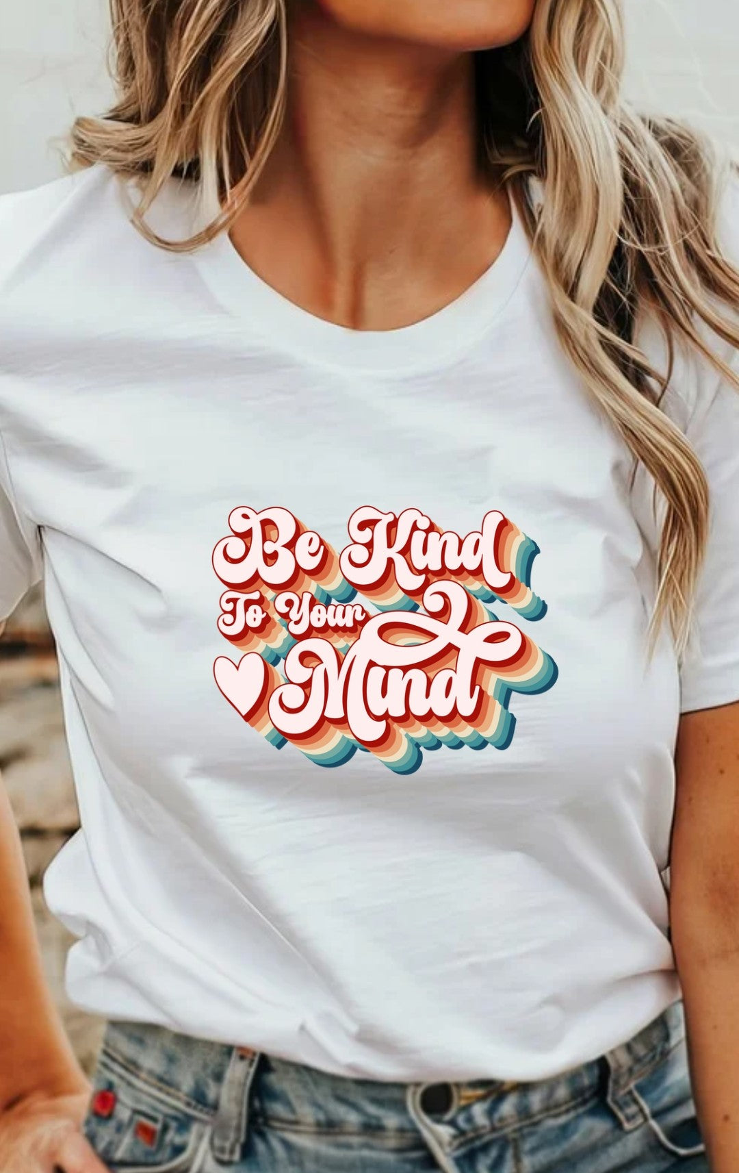 Be kind To Your Mind T-Shirt