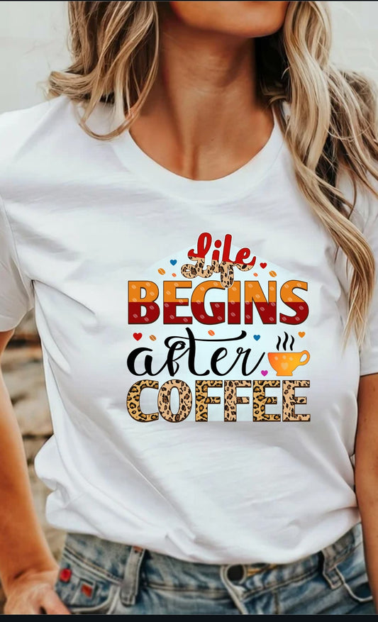 Life begins After Coffee T-Shirt