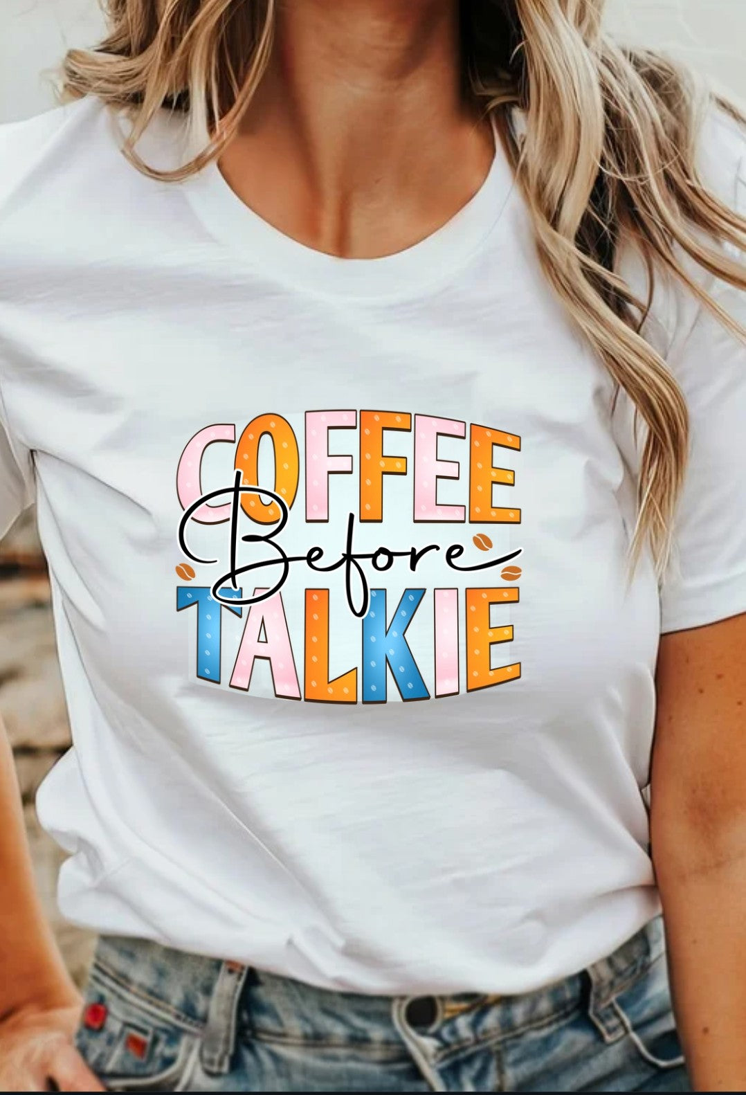 Coffee Before Talkie T-Shirt