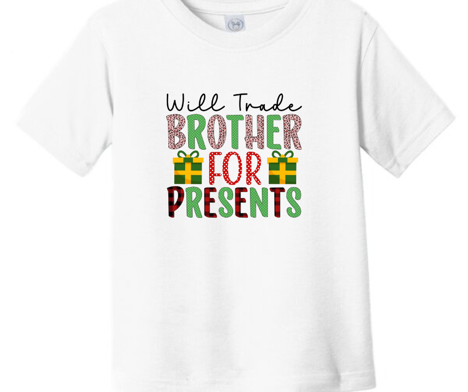 Will Trade My Little Brother For Presents Kid T-Shirt