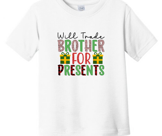 Will Trade My Little Brother For Presents Kid T-Shirt